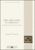 Arte organaria in Sardegna. Costruttori e strumenti tra XVI e XX secolo