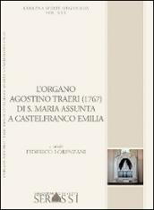 L'organo Agostino Traeri (1767) di Santa Maria Assunta a Castelfranco Emilia