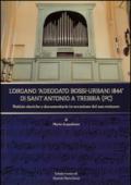 L'organo Adeodato Bossi-Urbani 1844 di Sant'Antonio a Trebbia (PC). Notizie storiche e documentarie in occasione del suo restauro