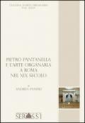 Pieto Pantanella e l'arte organaria a Roma nel XIX secolo