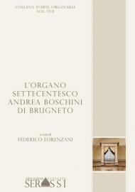 L' organo settecentesco Andrea Boschini di Brugneto