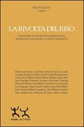 La rivolta del riso. Le frontiere del lavoro nelle imprese sociali tra pratiche di controllo e conflitti biopolitici