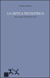 La critica psichiatrica nelle opere di Szasz e Foucault