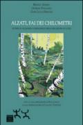 Alzati, fai dei chilometri. Storie di alleanza e resilienza nelle relazioni di cura