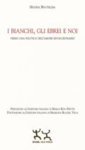 I bianchi, gli ebrei e noi. Verso una politica dell'amore rivoluzionario