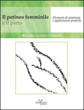 Il perineo femminile e il parto. Elementi di anatomia e applicazioni pratiche