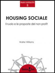Housing sociale. Il ruolo e le proposte del non profit