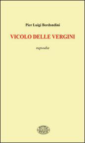 Vicolo delle vergini. Rapsodia