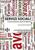 Servizi sociali: come eravamo, dove andiamo: Una transizione indefinita (Best Practices)