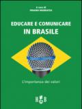 Educare e comunicare in Brasile. L'importanza dei valori