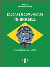Educare e comunicare in Brasile. L'importanza dei valori