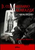 Il commissario Malarazza e l'amore spezzato