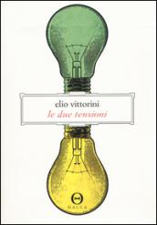 Le due tensioni. Appunti per una ideologia della letteratura