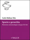 Spazio e gerarchia. Platonismo e fenomenologia in Jacques Derrida