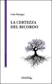 La certezza del ricordo