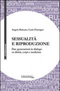 Sessualità e riproduzione. Due generazioni in dialogo su diritti, corpi e medicina