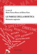 Le parole della bioetica. Dizionario ragionato