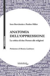 Anatomia dell'oppressione. La critica di due Femen alle religioni