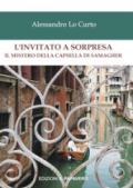 L'invitato a sorpresa. Il mistero della Capsella di Samagher