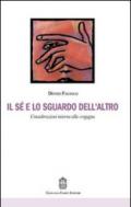 Il sé e lo sguardo dell'altro. Considerazioni intorno alla vergogna