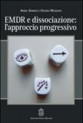 EMDR e dissociazione. L'approccio progressivo