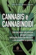 Cannabis e cannabinoidi. Dalla biochimica alle principali patologie d'organo, dalla legalizzazione alle indicazioni e alle prospettive terapeutiche