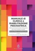 Manuale di clinica e riabilitazione psichiatrica. Dalle conoscenze teoriche alla pratica dei servizi di salute mentale. Vol. 2: Riabilitazione psichiatrica.