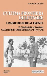 L' ultima frontiera dell'onore. Fiamme bianche al fronte