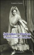 Splendore e ombra: Virginia Verasis di Castiglione