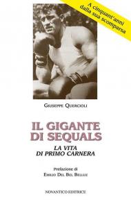 Il gigante di Sequals. La vita di Primo Carnera