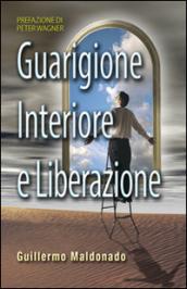 Guarigione interiore e liberazione