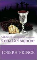 Salute e guarigione attraverso la cena del Signore
