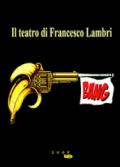 Bang. Il teatro di Francesco Lambri