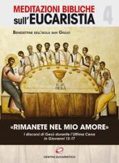 «Rimanete nel mio amore». I discorsi di Gesù durante l'Ultima Cena in Giovanni 13-17