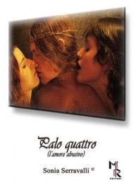 Palo quattro (l'amore abusivo)