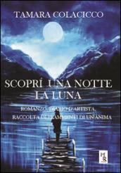 Scoprì una notte la luna