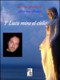 Y Luca Mira el cielo