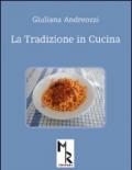 La tradizione in cucina