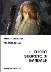 Il fuoco segreto di Gandalf. Lo gnosticismo di J. R. R. Tolkien