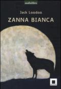 Zanna Bianca letto da Marco Franzelli. Ad alta leggibilità. Con Audiolibro Formato MP3
