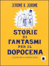 Storie di fantasmi per il dopocena. Ediz. a caratteri grandi