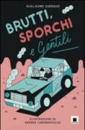 Brutti, sporchi e gentili: 1