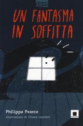 Un fantasma in soffitta. Ediz. ad alta leggibilità