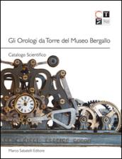 Il museo dell'orologio Bergallo. Ediz. multilingue