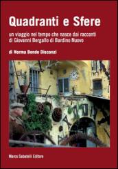 Quadranti e sfere. Un viaggio nel tempo che nasce dai racconti di Giovanni Bergallo di Bardino nuovo