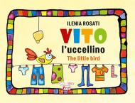 Vito l'uccellino-Vito the little bird. Ediz. illustrata