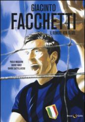 Giacinto Facchetti. Il rumore non fa gol