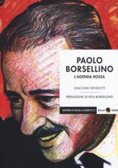 Paolo Borsellino. L'agenda rossa