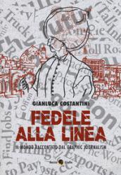 Fedele alla linea. Il mondo raccontato dal graphic jour