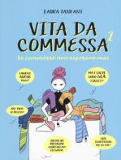 Le commesse non riposano mai. Vita da commessa. 2.